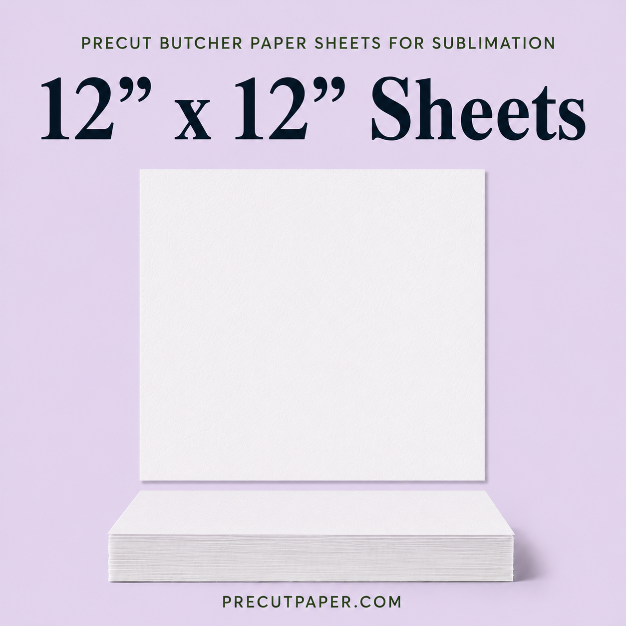 12" x 12" Precut Butcher Paper Sheets for Sublimation & Heat Press Crafts