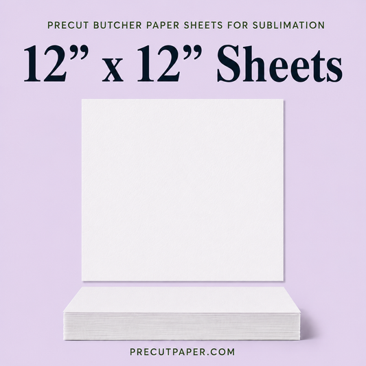 12" x 12" Precut Butcher Paper Sheets for Sublimation & Heat Press Crafts