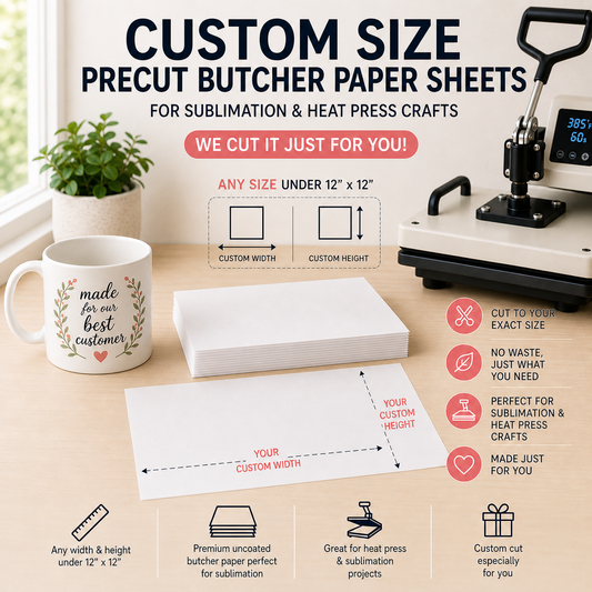 Custom Size Precut Butcher Paper Sheets for Sublimation & Heat Press Crafts