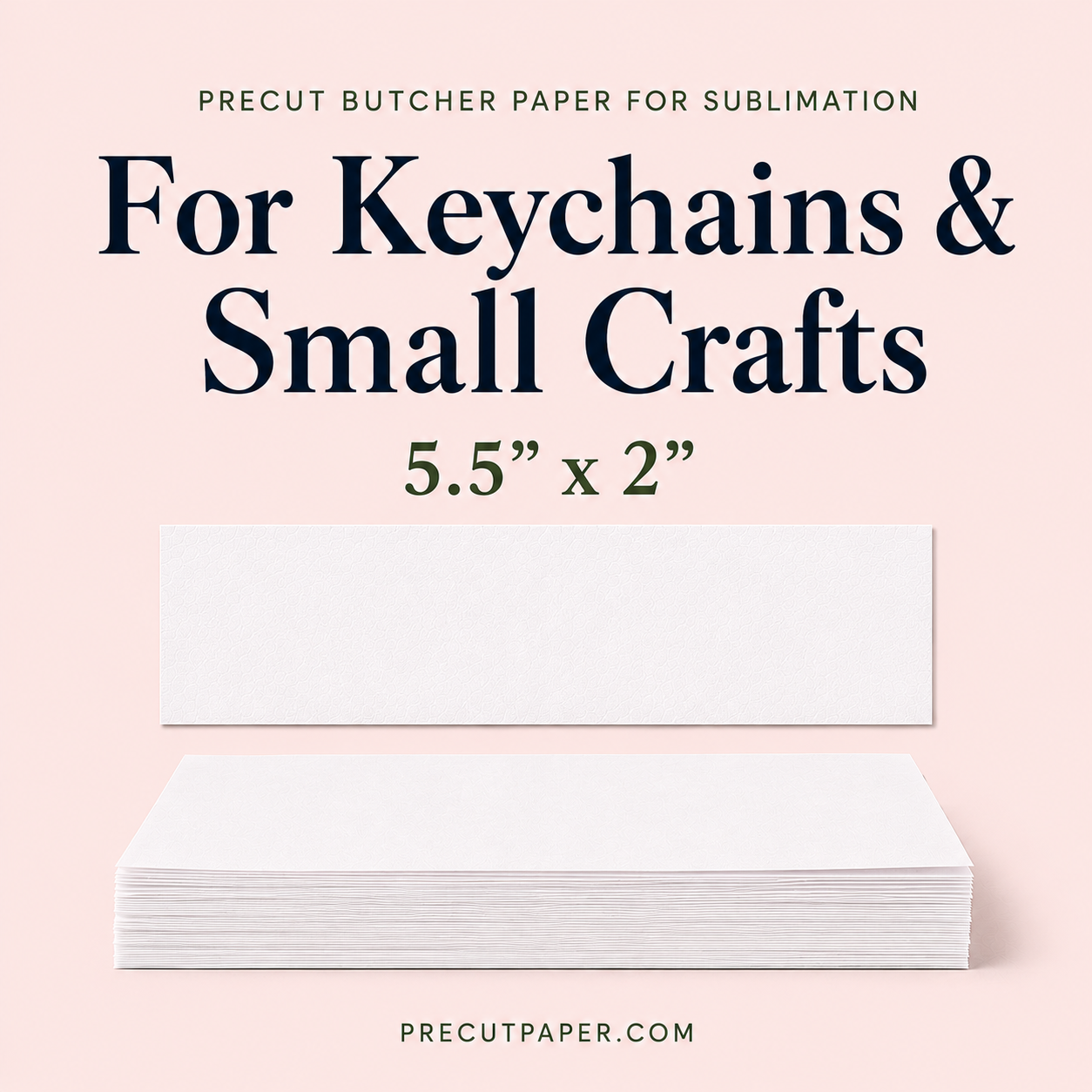5.5" x 2" Precut Butcher Paper Sheets for Sublimation Keychains & Small Crafts