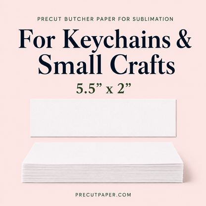 5.5" x 2" Precut Butcher Paper Sheets for Sublimation Keychains & Small Crafts