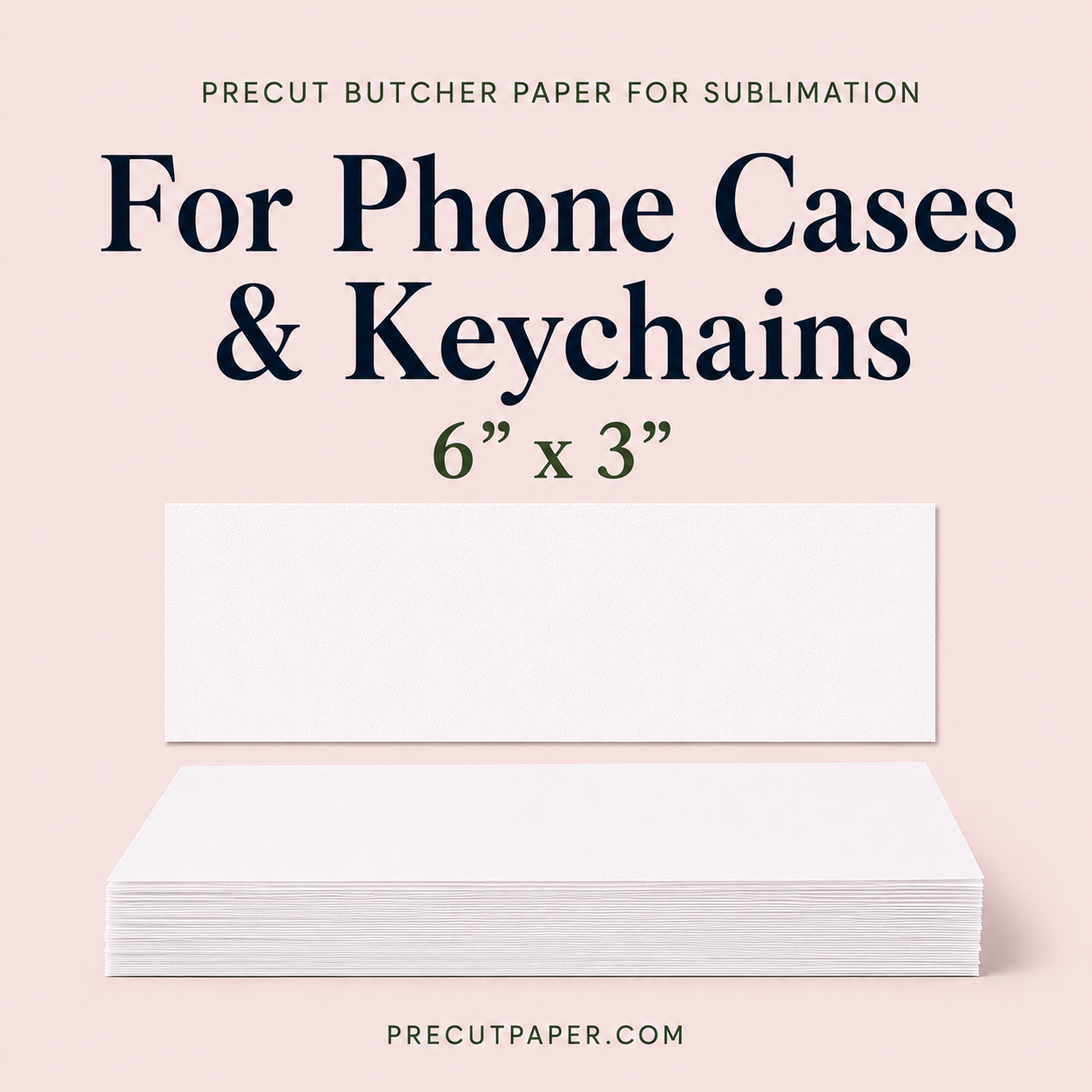 6" x 3" Precut Butcher Paper Sheets for Sublimation Phone Cases & Keychains
