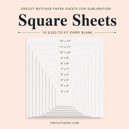 Squared Precut Butcher Paper Sheets for Sublimation & Heat Press Crafts